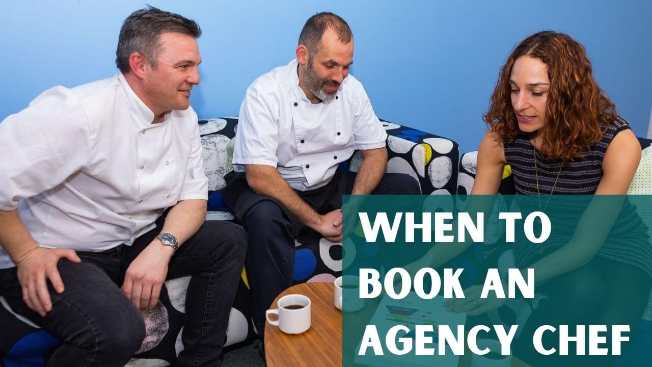 When To Book An Agency Chef?